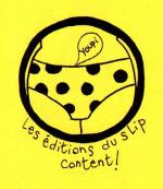 Editions du slip content ! (les)
