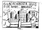 Gilbert, Roberta, Louis et les autres... Nondidju !