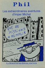 extraordinaires aventures d'Imper Michel (les)