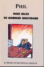Deux kilos de bonheur quotidiens