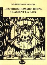 3 hommes bruns clament la paix (les)