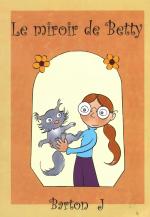 Miroir de Betty (le)