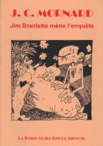 Jim Branlette m�ne l'enqu�te