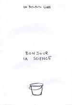 Bonjour la science