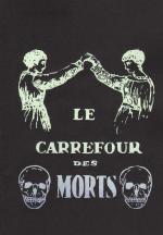 Carrefour des morts (le)