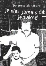 Je n'ai jamais dit je t'aime