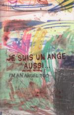 Je suis un ange aussi...