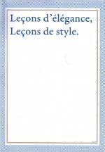 Le�ons d'�l�gance, Le�ons de style.