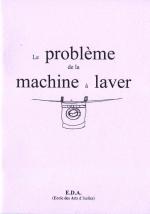 Probl�me de la machine � laver (le)