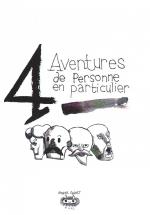 4 aventures de personne en particulier
