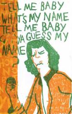 Tell me baby what's my name