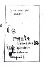 Meute d�sastre (la)