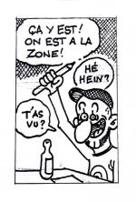 �a y est ! On est � la Zone