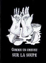 Comme un cheveu sur la soupe