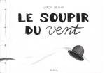 Soupir du vent (le)