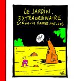 Jardin extraordinaire (le)