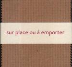 Sur place ou � emporter