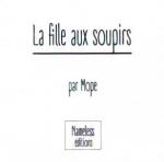 Fille aux soupirs (la)