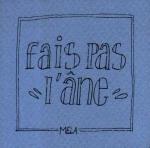 Fais pas l'�ne