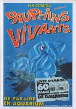 VIS COMICA pr�sente Dauphins Vivants