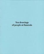 Ten drawings of people at funerals
