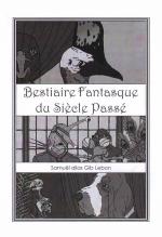 Bestiaire Fantasque du Si�cle Pass�