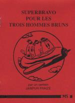 Superbravo pour les trois hommes bruns