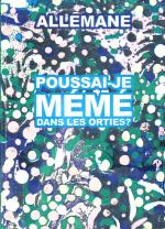 Poussai-je m�me dans les orties ?