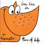 Cra Cra in trous of life