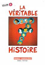 V�ritable Histoire (La)