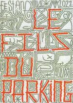 Fils du parking (le)