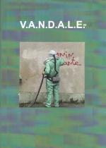 V.A.N.D.A.L.E.