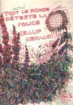 Tout le monde d�teste la police