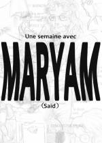 Une semaine avec Maryam (Said)