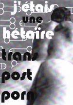 J'�tais Une H�taire Trans post porn (J.�.u.H.T) 4A
