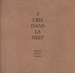 Trois cris dans la nuit