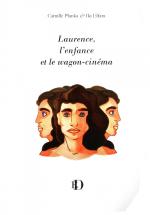 Laurence, l'enfance et le wagon-cinma