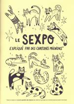 Sexpo expliqu� par des chatons mignons (Le)