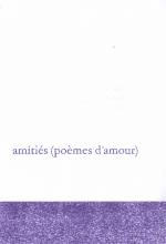 Amiti�s (po�mes d'amour)